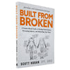 BUILT FROM BROKEN (PAPERBACK) Plus FREE Bonuses: Video Library, Master Class, & Regenerative Therapies Guide SaltWrap